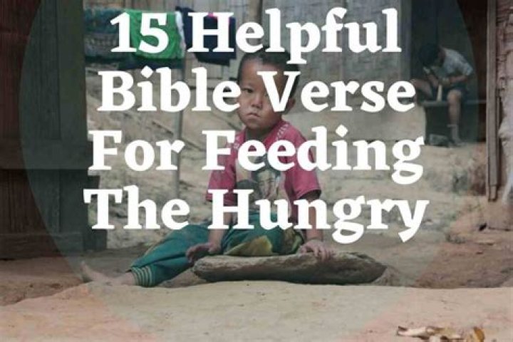 Why is feeding the hungry important?