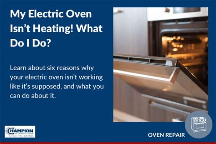 Why is my electric oven not heating up?