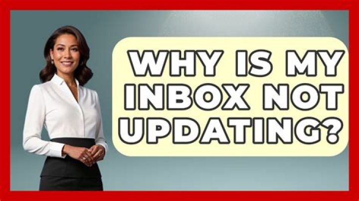 Why is my inbox not updating?