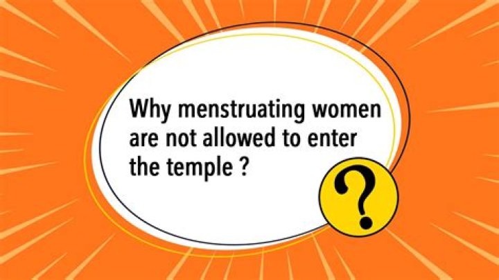 Why ladies are not allowed in temple during periods?