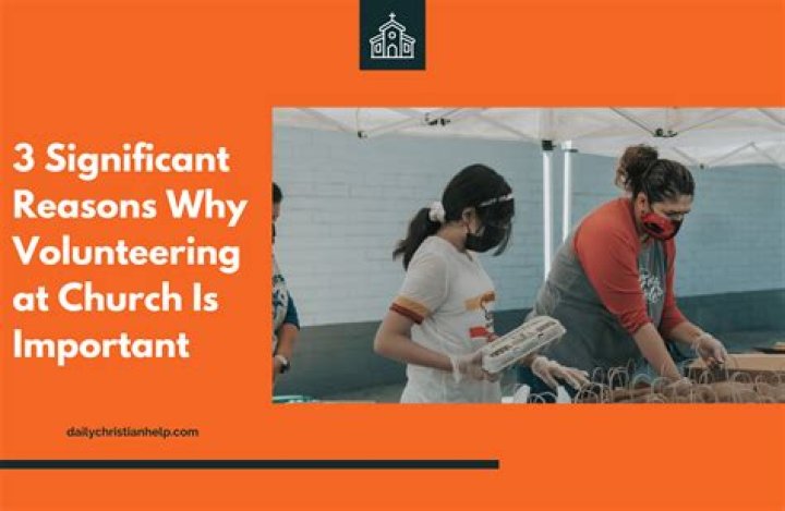 Why volunteering at church is important?