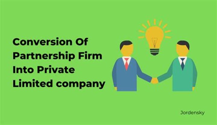 Why would you change from a partnership to a private limited company?