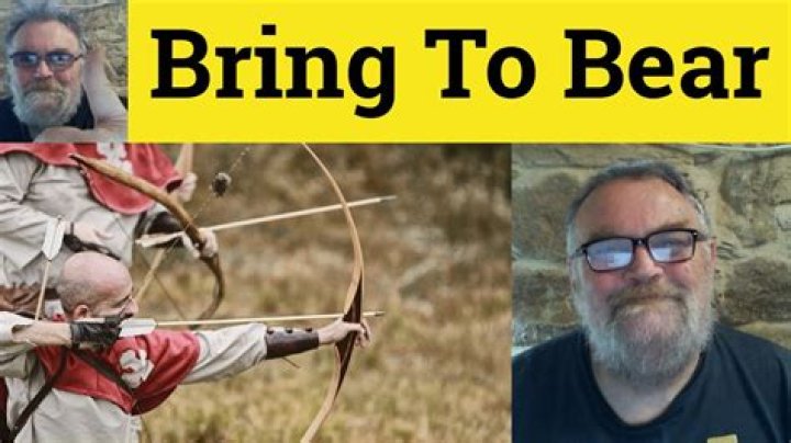 Will bring to bear?